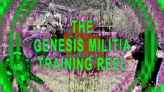 Genesis Militia Training Reel [GENESIS HAS ENDED] #GenesisMonthIsOver @Genesisy0