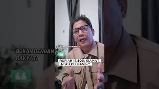 RUPIAH 17.500! Kiamat atau Peluang?