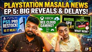 PS5 Restock LIVE 😱 PS5 Pro Returns, NVIDIA GPU Delay & Xbox FREE Cloud Gaming | PlayStation Masala 5