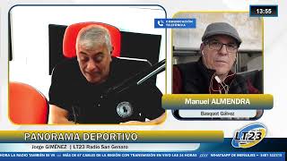 Columna deportiva Manuel Almendra desde Gálvez | Pannorama Deportivo