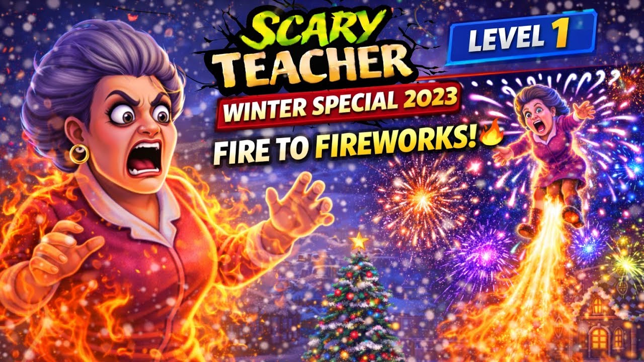 Fire to Fireworks! 🔥🎆 | Winter Special 2023 Level 1 | Scary Teacher 3D Gameplay