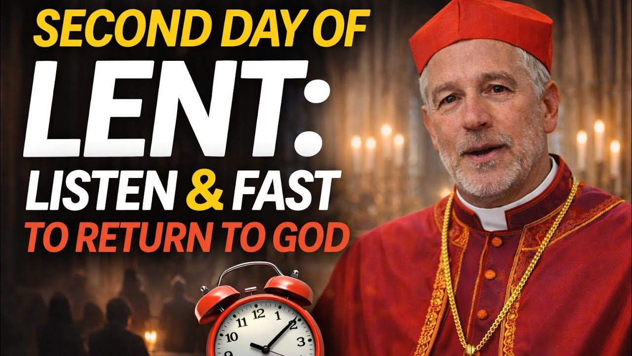 Second Day of Lent 2026 | Listen and Fast to Return to God – Powerful 5 ...