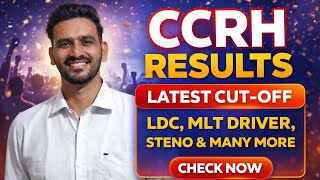 CCRH Result 2026 Out | Latest Cut Off LDC, MLT, Driver, Steno | Full Update