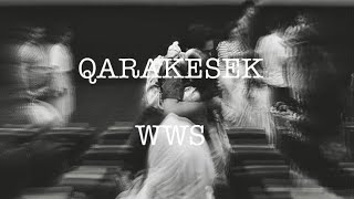 QARAKESEK - WWS (ШШС) solo | 2021 y.