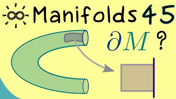 Manifolds 45 | Manifolds with Boundary