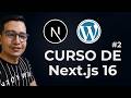 Next.js 16 + WordPress: De Novato a Experto en Caché y Fetching | Parte 2