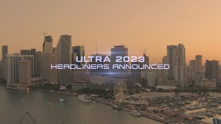 ULTRA MIAMI 2023 HEADLINERS