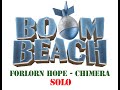 Boom Beach - Operation Forlorn Hope - Chimera - Solo