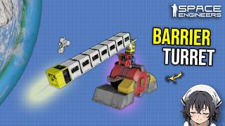Space Engineers Target Tracking Barrier Materializer Turret
