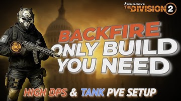 The Only Backfire Build You’ll Ever Need | Works Every Season | Division 2