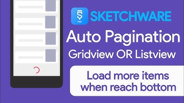 Auto Pagination, Load more items when reach bottom Gridview/Listview Sketchware - DreamPLAY Dev
