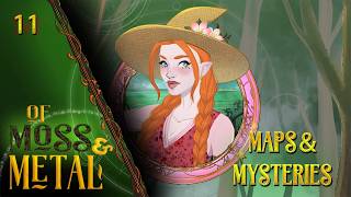 Of Moss and Metal Episode 11: Maps &amp; Mysteries Part 1