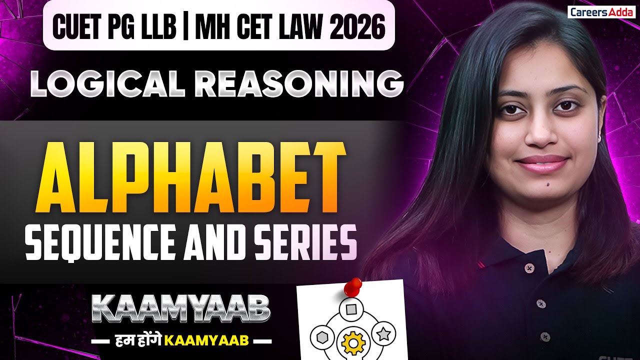 CUET PG LLB & MH CET LAW 2026 | Logical Reasoning Alphabet, Sequence ...
