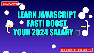 Learn JavaScript FAST! Boost Your 2024 Salary 🚀