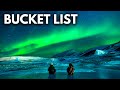 25 bucket list places you must visit before you die