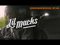 Lil Macks - Neighbourhood Star (Official Video)