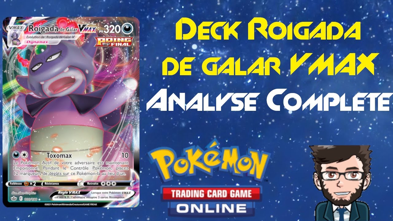 Analyse complète #46 du deck Roigada de Galar VMAX V.1 sur Pokémon TCG Online