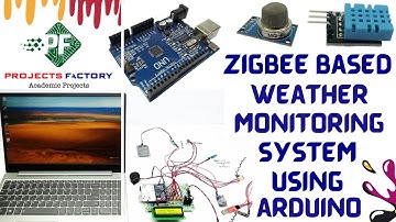 Zigbee Based Weather Monitoring System Using Arduino