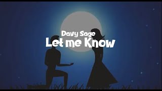 Davy Sage - Let Me Know (Official Lyrics Video)