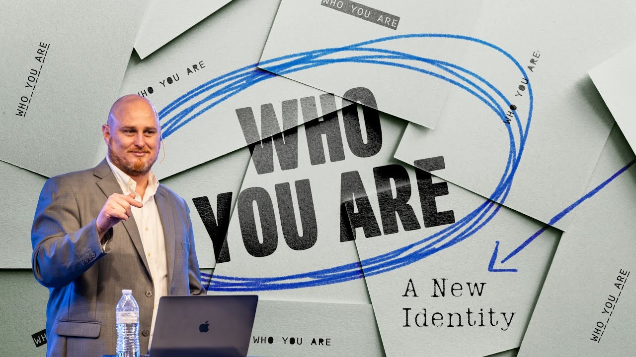 Who You Are | Week 1 - A New Identity | Pastor Josh Johns