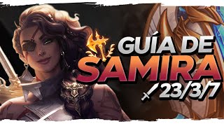 ✅ GUÍA SAMIRA S10 ADC, MID, TOP  | TODO LO QUE NECESITAS SABER PARA JUGAR SAMIRA GAMEPLAY ESPAÑOL