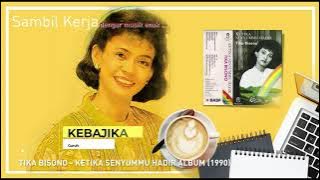 Tika Bisono - Ketika senyummu Hadir Album (1990)
