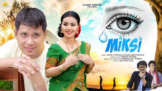 MIKSI || Rupali Payeng || Rajib Saroj Regon || Pankaj Payeng || Chandra Kr. Patgiri