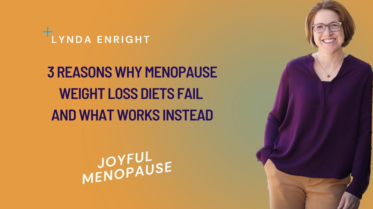 3 Reasons why menopause weight loss diets fail and what works instead ...