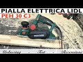 Pialla elettrica LIDL. PARKSIDE PEH 30 C3. Setup e montaggio. Test e recensione.