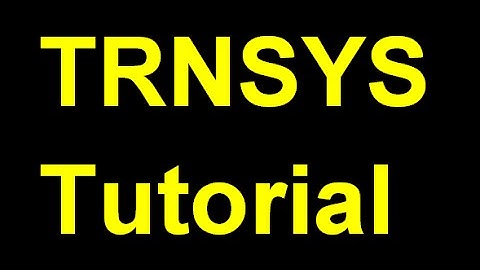 TRNSYS Tutorial #1:  Example Begin