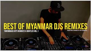 Myanmar DJs Remixes 2020 - Best of Hits Remixes & Bootleg Mix Vol.1