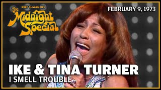 I Smell Trouble - Ike and Tina Turner | The Midnight Special