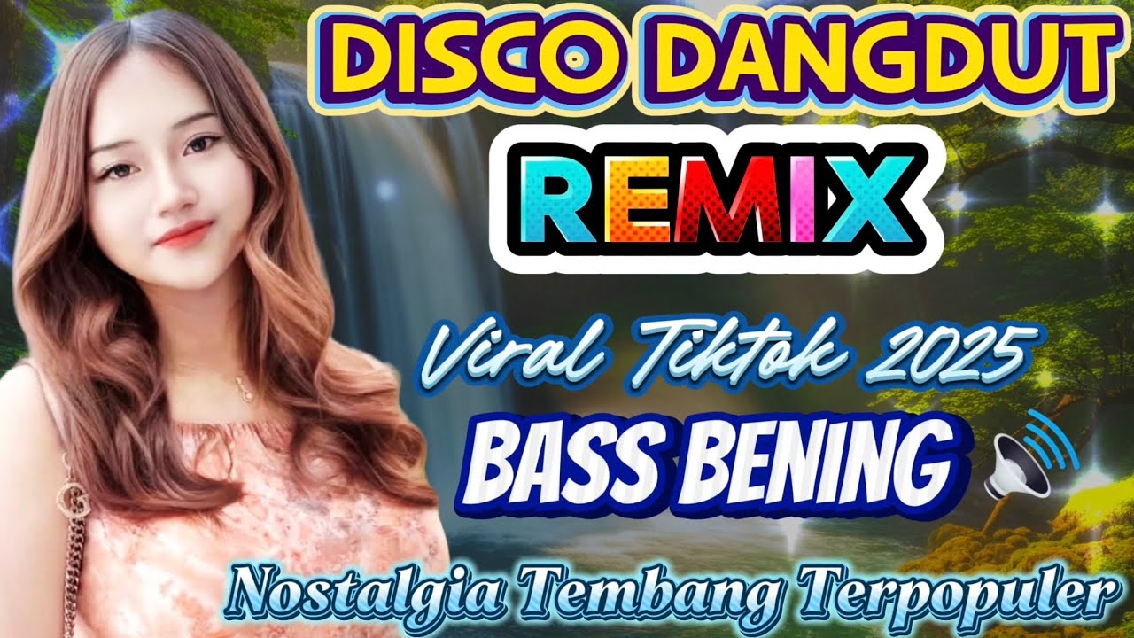 DISCO DANGDUT REMIX VIRAL TIKTOK 2025‼️ SPECIAL TEMBANG LAWAS TERPOPULER