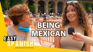 What Makes You Feel Mexican? | Easy Spanish 337