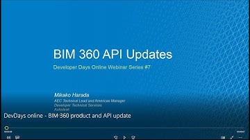 Autodesk DevDays Online 2017: BIM 360 product and API update