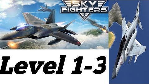 Sky Fighter Level 1-3 