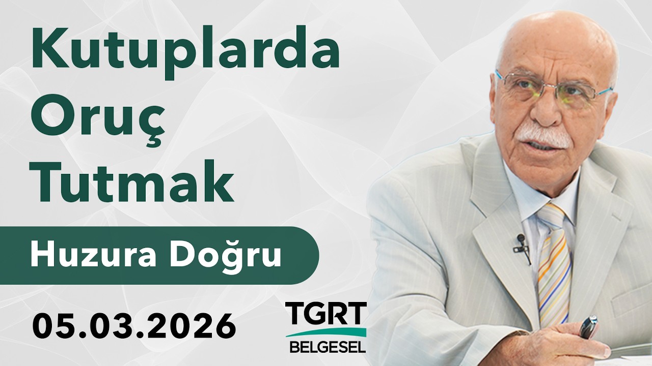 Kutuplar Oruç Tutmak - Osman Ünlü ile Huzura Doğru | 5 Mart 2026