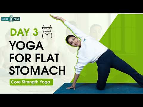 Day 3: Core Strength Yoga | Flatten Your Belly & Tone Your Abs Naturally | Siddhi Yoga
