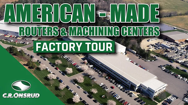 CR Onsrud Factory Tour | American Made CNC Routers...