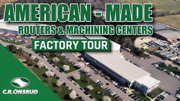 CR Onsrud Factory Tour | American Made CNC Routers & Machining Centers