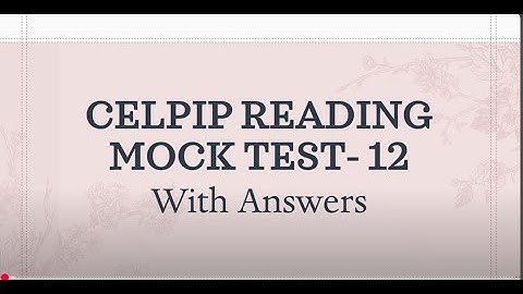 Celpip Reading Practice Test 12| Celpip Reading Practice Test With Answers - 2025
