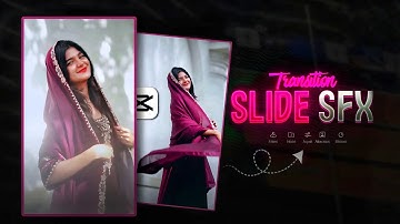 Slide SFX Transition Reels Video Editing | Instagram Trending Sfx Video Edit In Capcut 2025