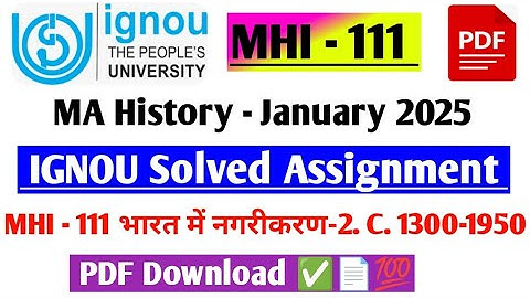 IGNOU MA History 2nd Year MHI- 111 Assignment Solved Answer January 2025  / PDF Answer Assignment