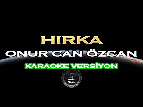 Onur Can Özcan - Hırka Karaoke