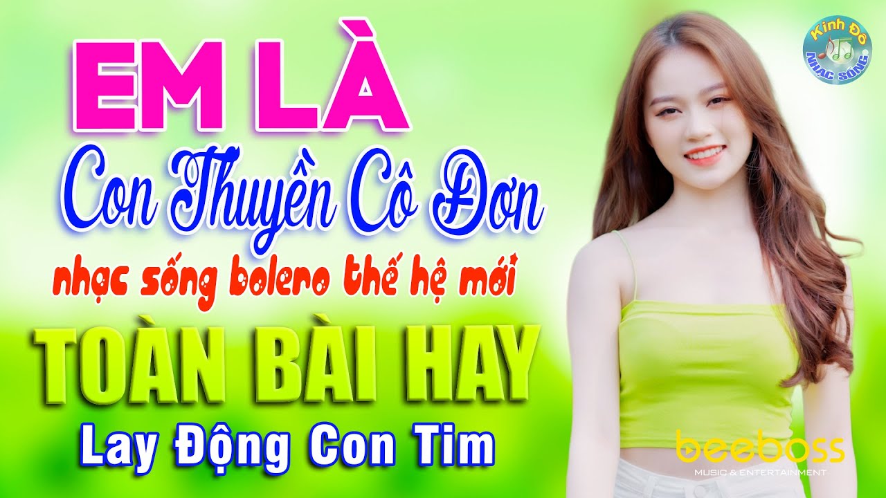 EM LÀ CON THUYỀN CÔ ĐƠN, TUẤN CHUNG ➤ Nhạc Sống BOLERO THẾ HỆ MỚI Lay Động Con Tim, LK Toàn Bài Hay