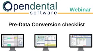 Open Dental Webinar - Pre-Data Conversion Checklist: Document Overview