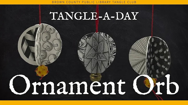 Tangle-a-Day Ornament Orb — Gather your Materials