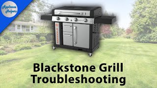 Blackstone Gas Grill Troubleshooting