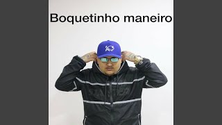 boquetinho maneiro