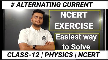 AC current -NCERT EXERCISE | #physics #ncert #alternatingcurrent #cbse #jeeandneet #bestexplanation